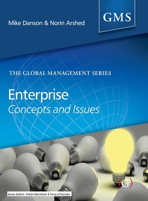 Enterprise: Concepts and Issues - Arshed, Norin, Professor (Editor), and Danson, Mike, Professor (Editor)