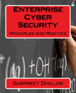 Enterprise Cyber Security: principles and practice