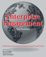 Enterprise Engagement: The Textbook: A Roadmap to Achieving Organizational Results Through People