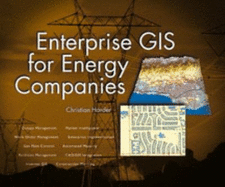 Enterprise GIS for Energy Companies