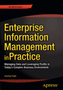 Enterprise Information Management in Practice: Managing Data and Leveraging Profits in Today's Complex Business Environment
