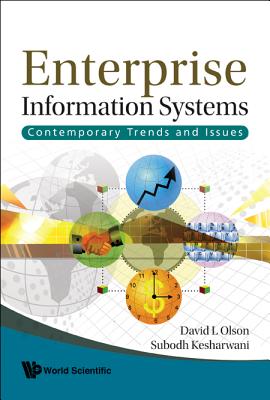 Enterprise Information Systems: Contemporary Trends and Issues - Olson, David L, and Kesharwani, Subodh