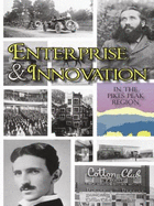Enterprise & Innovation in the Pikes Peak Region