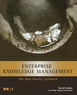Enterprise Knowledge Management: The Data Quality Approach
