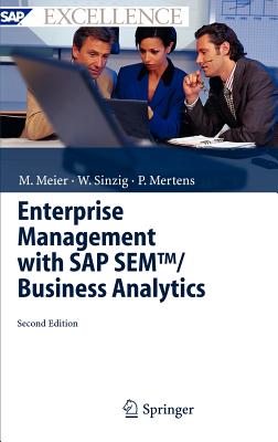 Enterprise Management with SAP Sem(tm)/ Business Analytics - Meier, Marco, and Sinzig, Werner, and Mertens, Peter