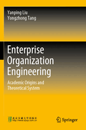 Enterprise Organization Engineering: Academic Origins and Theoretical System