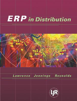 Enterprise Resource Planning in Distribution - Lawrence, F Barry, and Jennings, Daniel F, and Reynolds, Brian E