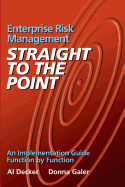 Enterprise Risk Management - Straight to the Point: An Implementation Guide Function by Function