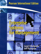 Enterprise Systems for Management: International Edition - Motiwalla, Luvai, and Thompson, Jeffrey