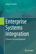 Enterprise Systems Integration: A Process-Oriented Approach