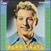 Entertainer Extraordinary 1941-1947 - Danny Kaye