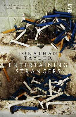 Entertaining Strangers - Taylor, Jonathan, Dr.