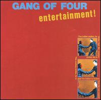 Entertainment! [EMI UK Expanded] - Gang of Four