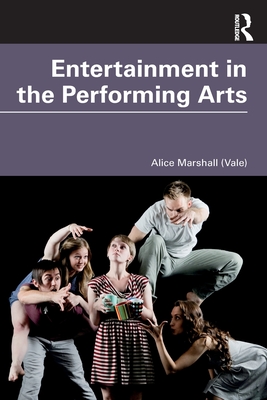 Entertainment in the Performing Arts - Marshall (Vale), Alice