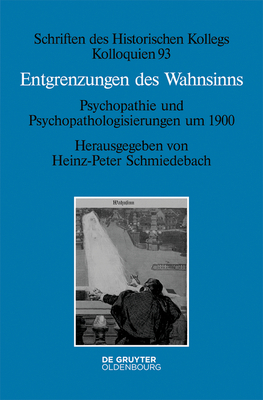 Entgrenzungen Des Wahnsinns - Schmiedebach, Heinz-Peter (Editor)