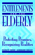 Entitlements & the Elderly - Moon, Marilyn, and Mulvey, Janemarie