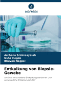 Entkalkung von Biopsie-Gewebe