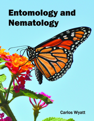 Entomology and Nematology - Wyatt, Carlos (Editor)