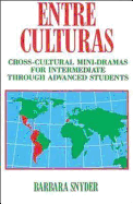 Entre Culturas: Cross-Cultural Mini-Dramas for Intermediate Students