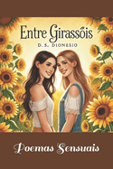 ENTRE GIRASSOIS Em Versos: A poesia de Lara e Ana