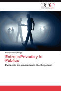 Entre Lo Privado y Lo Publico