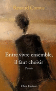 Entre Vivre Ensemble, Il Faut Choisir