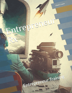 Entrepreneur Rx: Entrepreneur Training