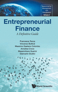 Entrepreneurial Finance: A Definitive Guide