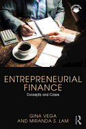 Entrepreneurial Finance: Concepts and Cases