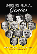 Entrepreneurial Genius: The Power of Passion - Landrum, Gene N, Ph.D.