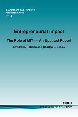 Entrepreneurial Impact: The Role of Mit - Roberts, Edward B, and Eesley, Charles E