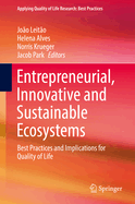 Entrepreneurial, Innovative and Sustainable Ecosystems: Best Practices and Implications for Quality of Life