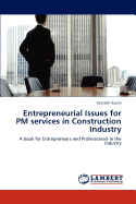 Entrepreneurial Issues for PM Services in Construction Industry