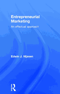 Entrepreneurial Marketing: An Effectual Approach