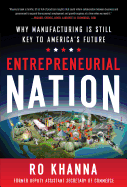 Entrepreneurial Nation: Why Manufacturing Is Still Key to America's Future
