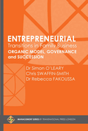 Entrepreneurial Transitions in Family Business: Organic Model, Governance and Succession