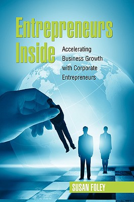 Entrepreneurs Inside - Foley, Susan, Dr.