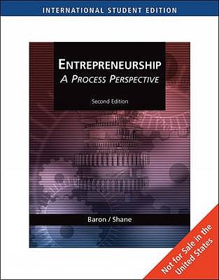 Entrepreneurship: A Process Perspective - Baron, Robert, and Shane, Scott