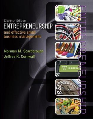 Entrepreneurship and Effective Small Business Management - Scarborough, Norman, and Cornwall, Jeffrey