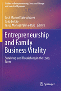 Entrepreneurship and Family Business Vitality: Surviving and Flourishing in the Long Term