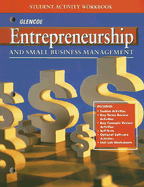 Entrepreneurship and Small Business Management: Student Activity Workbook