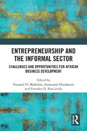 Entrepreneurship and the Informal Sector: Challenges and Opportunities for African Business Development