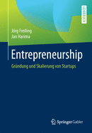 Entrepreneurship: Grndung Und Skalierung Von Startups