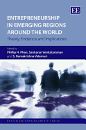 Entrepreneurship in Emerging Regions Around the World: Theory, Evidence and Implications