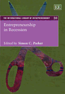 Entrepreneurship in Recession - Parker, Simon C. (Editor)
