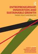 Entrepreneurship, Innovation, and Sustainable Growth: Theory, Policy, and Practice
