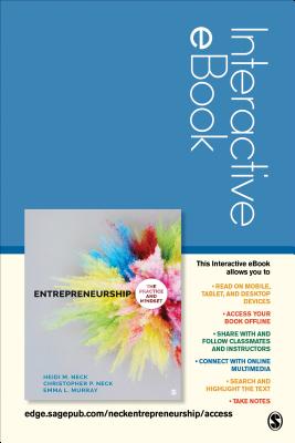 Entrepreneurship Interactive eBook: The Practice and Mindset - Neck, Heidi M, and Neck, Christopher P, Dr., PH.D., and Murray, Emma L