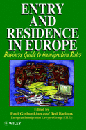 Entry and Residence in Europe: Business Guide to Immigration Rules