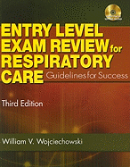 Entry-Level Exam Review for Respiratory Care: Guidelines for Success