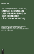 Entscheidungen der Verfassungsgerichte der Lnder (LVerfGE), Band 5, Berlin, Brandenburg, Bremen, Hamburg, Hessen, Mecklenburg-Vorpommern, Saarland, Sachsen, Sachsen-Anhalt, Thringen